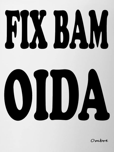 FIX BAM OIDA