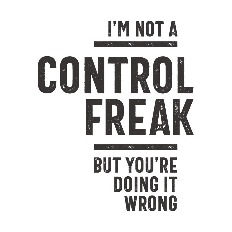 Ich bin kein Kontrollfreak