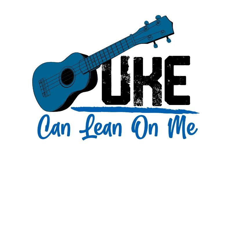 Uke Can Lean On Me Ukulele Player Hawaiian Musicia