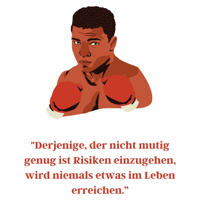 Muhamed Ali über Mut und Risiko