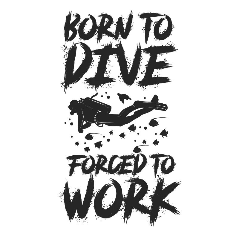 Scuba Diving Diver Born To Dive