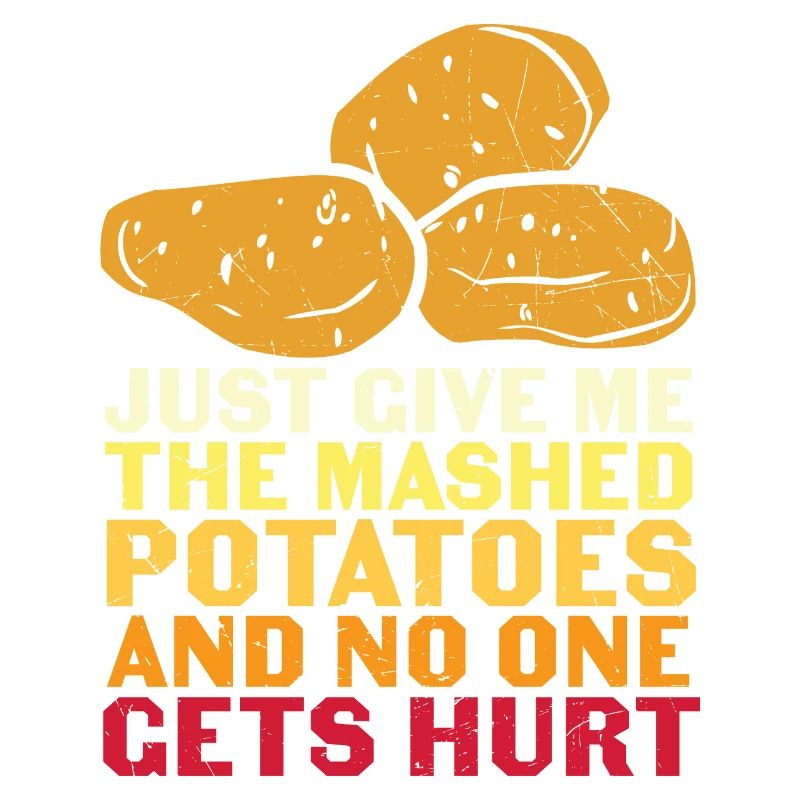 Just Give Me The Mashed