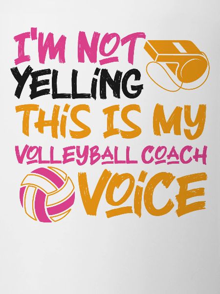 Volleyball Player Team Coach I'm