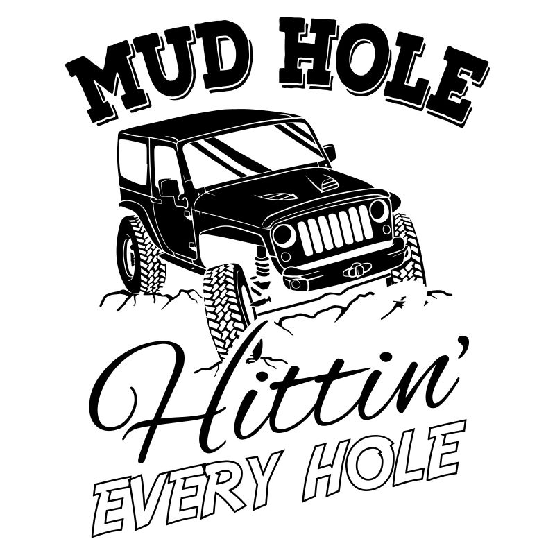 Mud Hole Hittin Every Hole