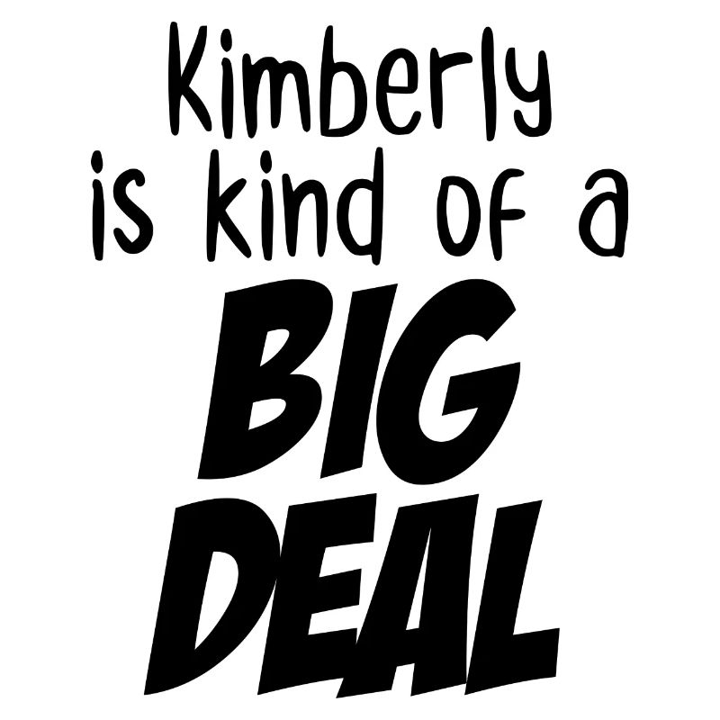 Kimberly ist irgendwie eine große Sache