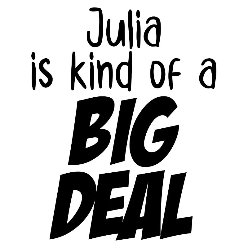 Julia est une sorte de grosse affaire