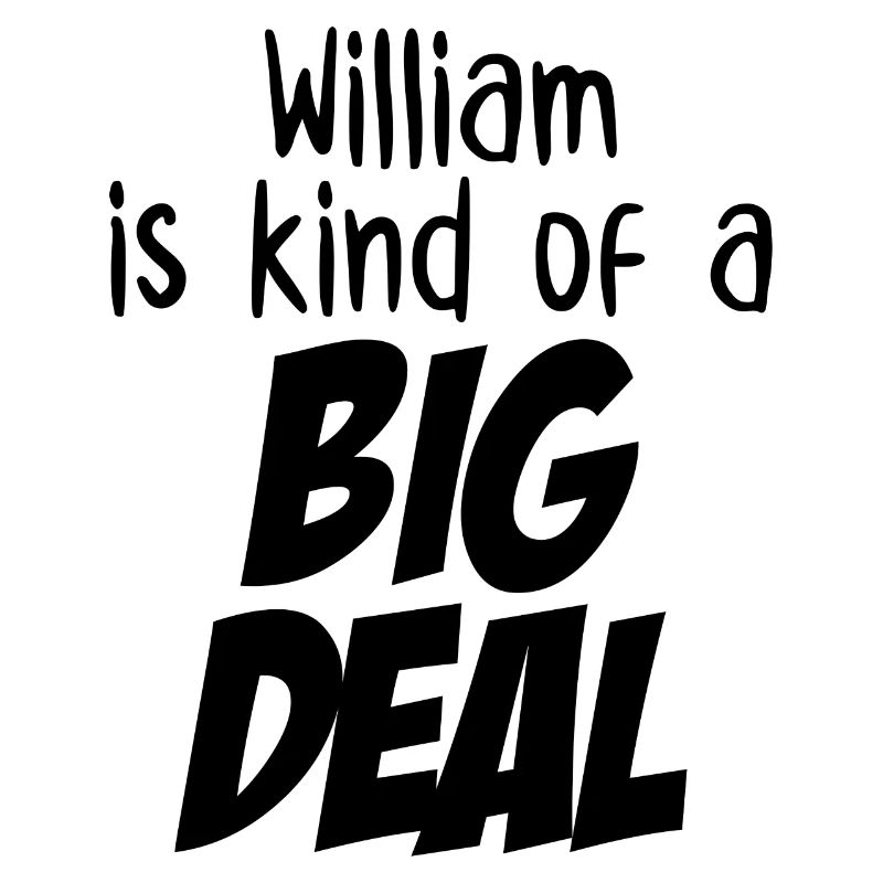 William ist eine große Sache