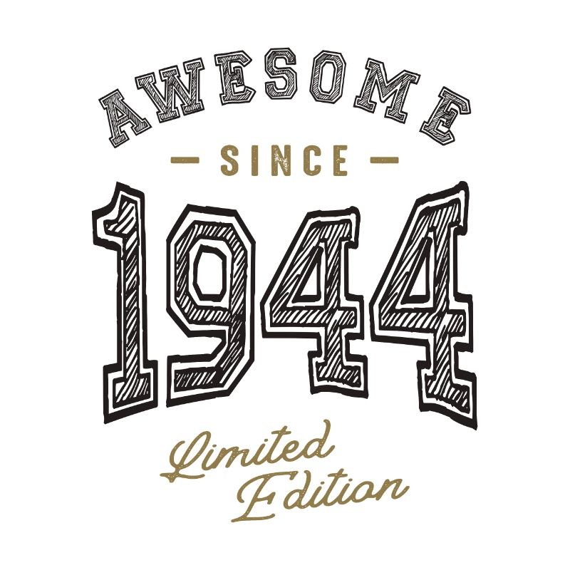 Awesome Since 1944 78th Birthday