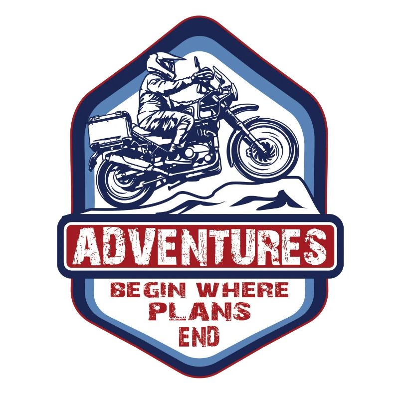 Abenteuer beginnen dort wo Pläne enden -Motorrad