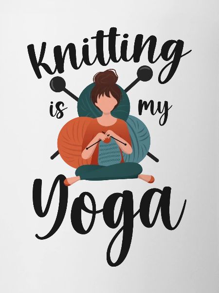 Knitting Knitter Knitting Is My