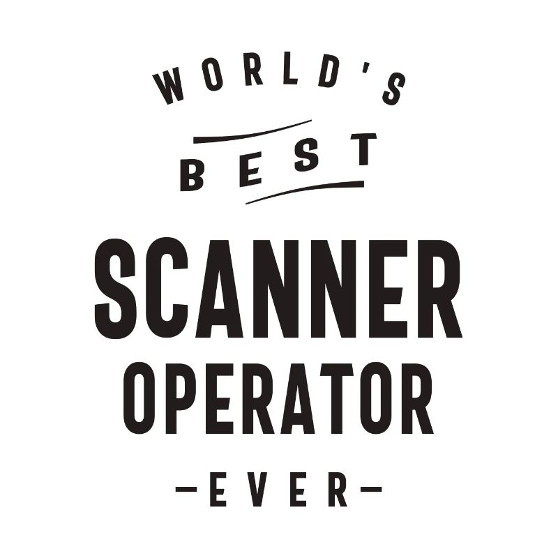 Scanner Operator Job Occupation Birthday Worker