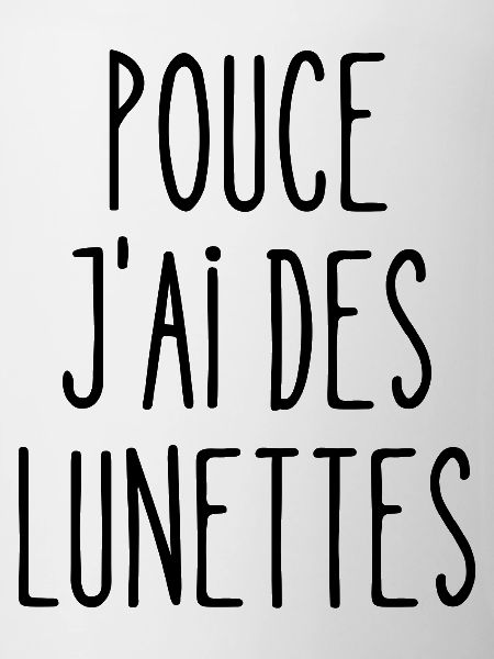 pouce j'ai des lunettes