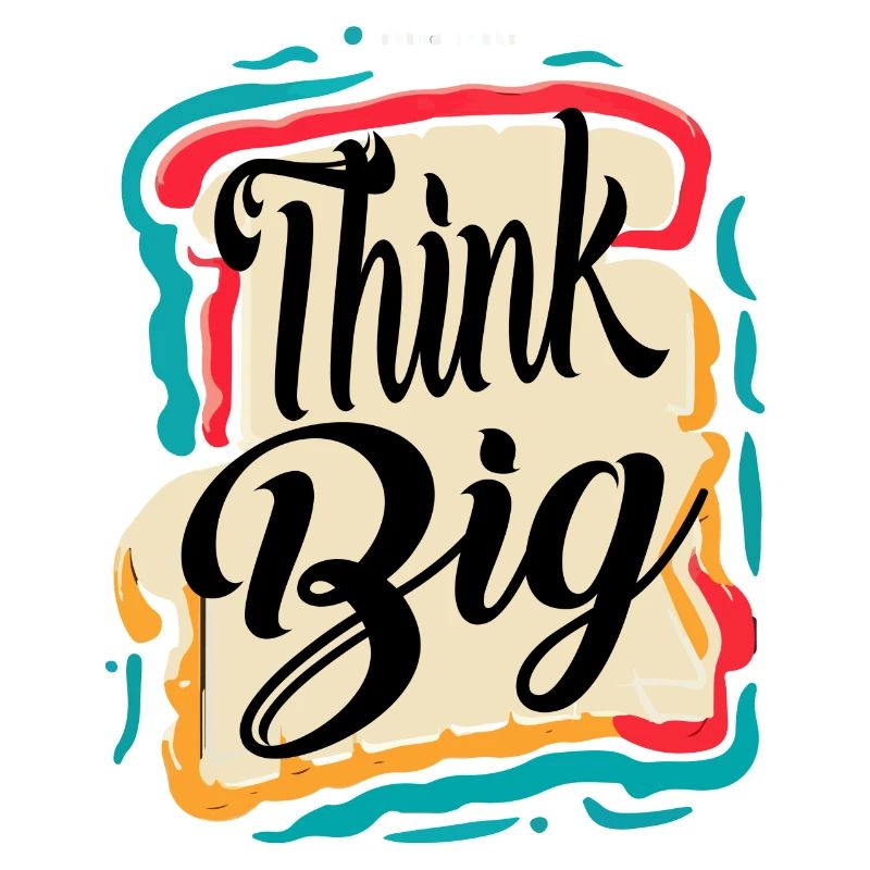 THINK BIG