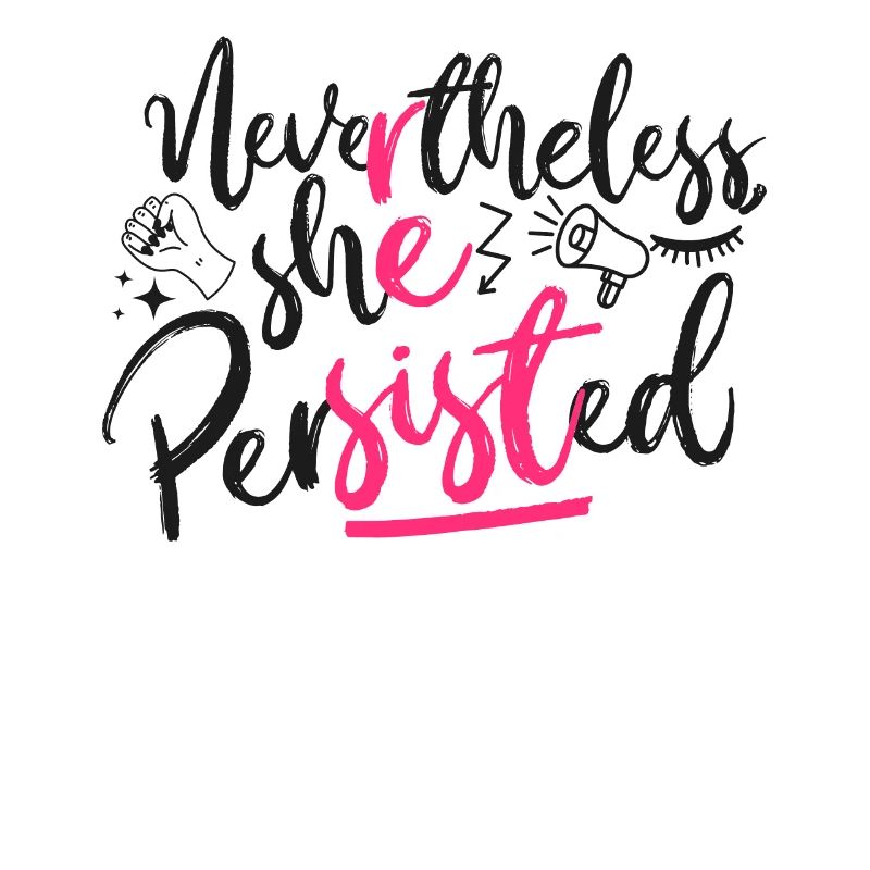 Feminist Nevertheless She