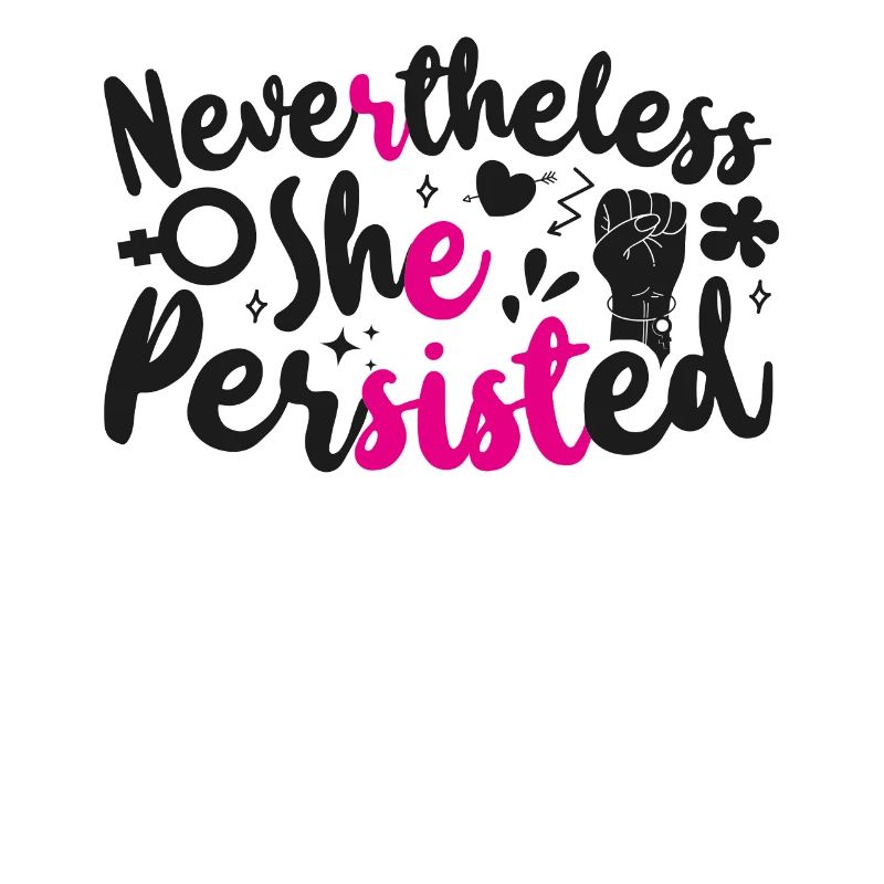 Feminist Nevertheless She