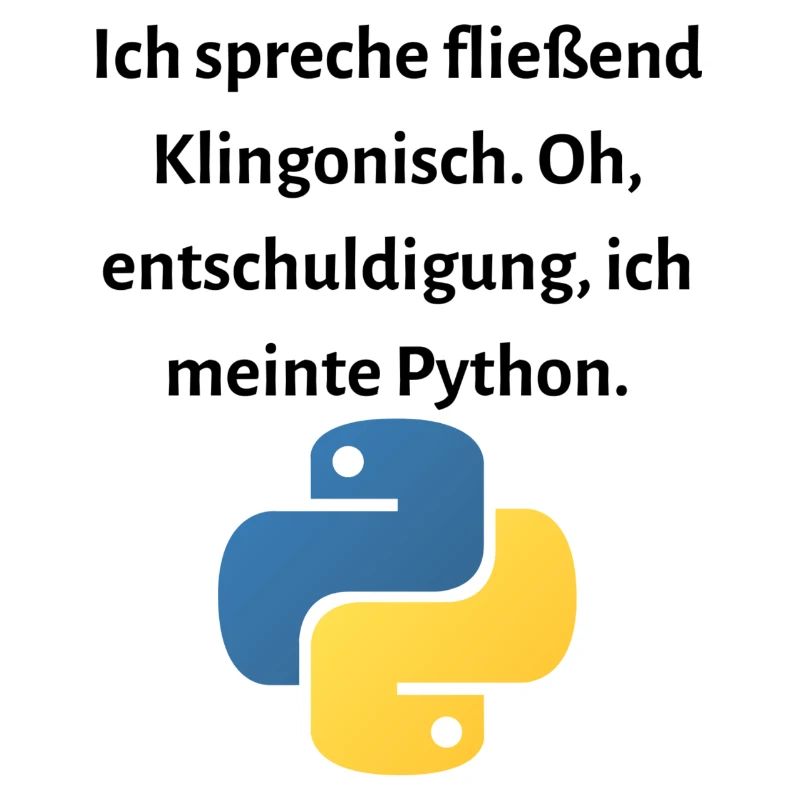 Ich spreche fließend Klingonisch...