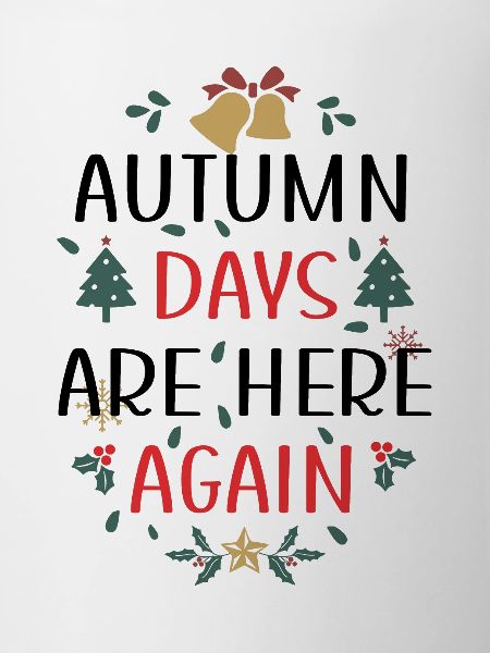 Autumn days are here again