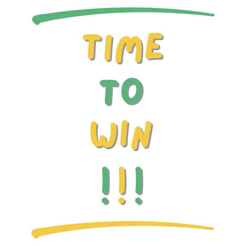 TIME TO WIN
