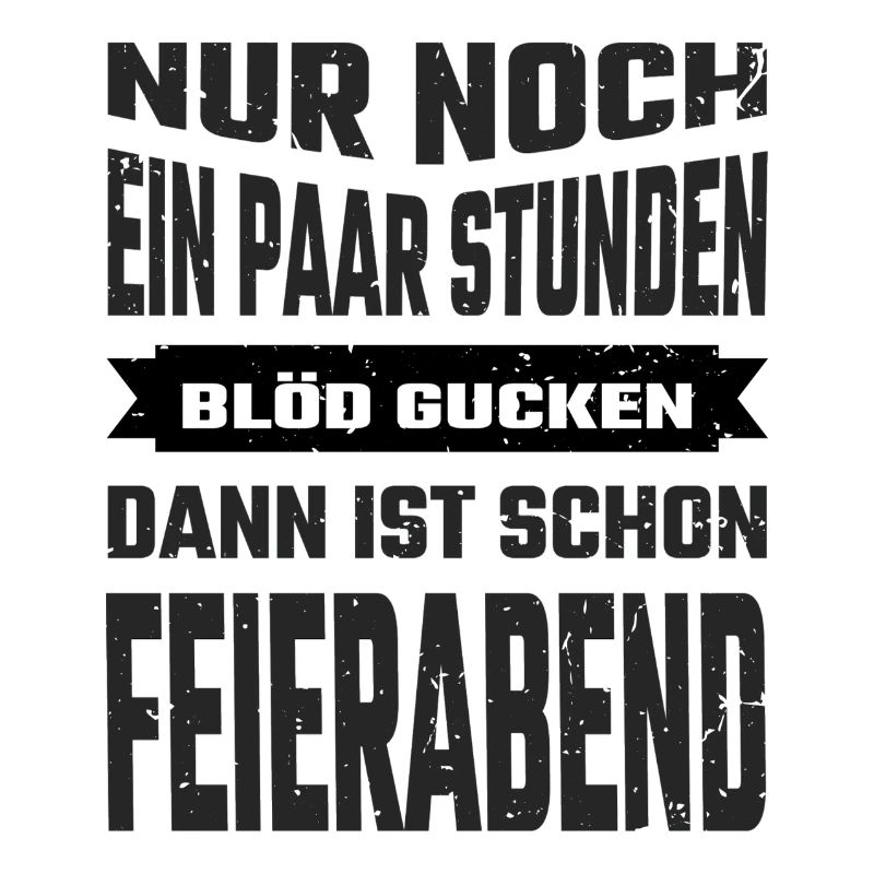 Bald is feierabend