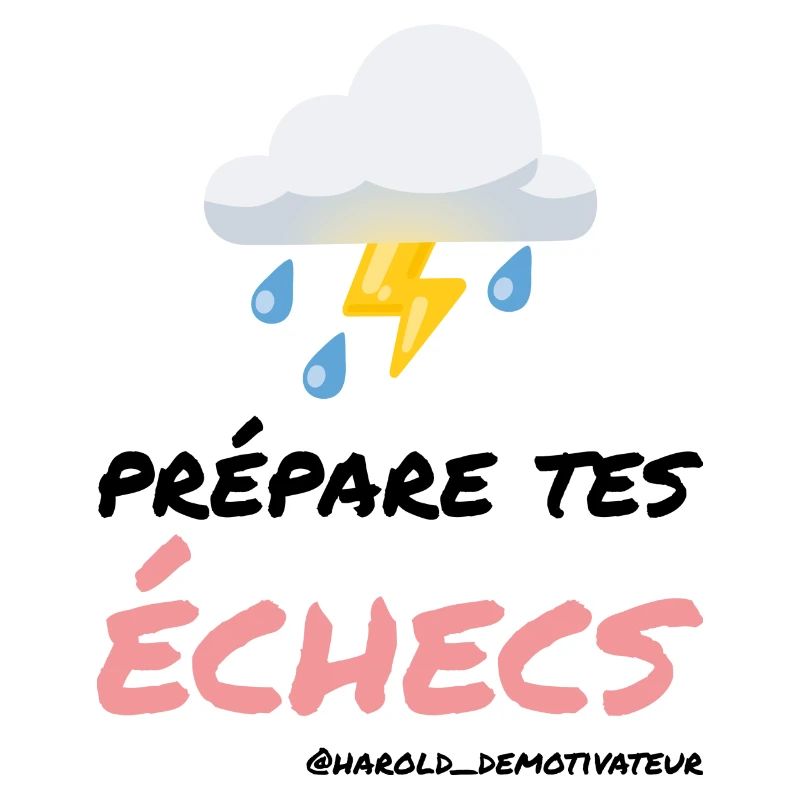 Prépare tes échecs