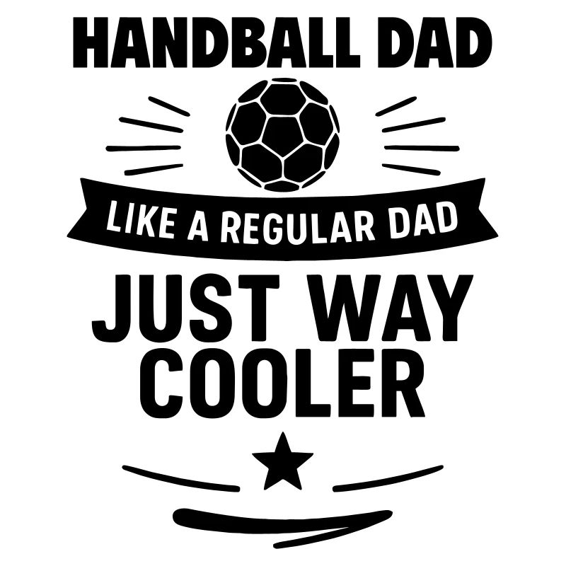 Handball dad – gift for Father's Day