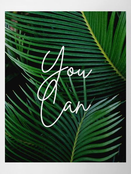 YOU CAN