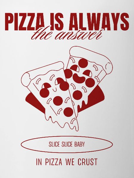 Pizza Is The Answer T-Shirt