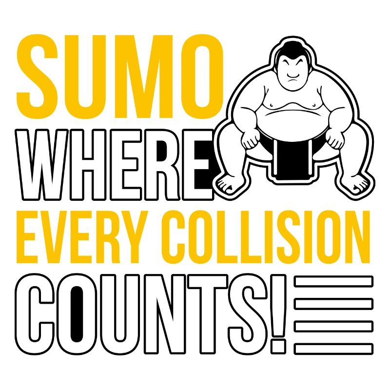 Sumo where every collision counts!