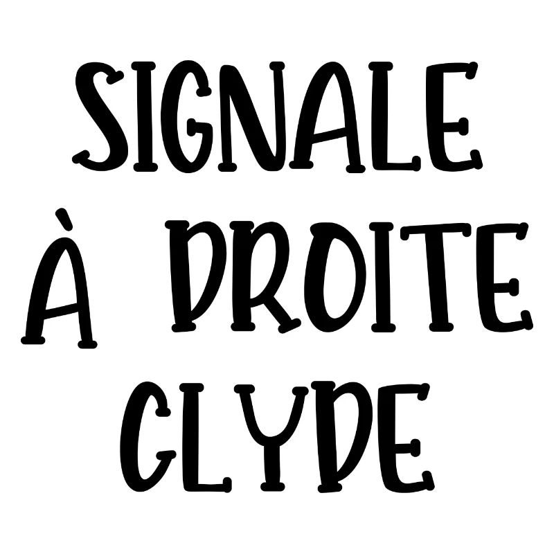 signale à droite clyde