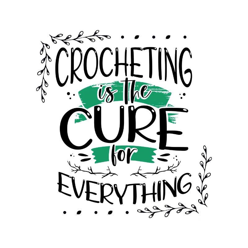 Crochet Gift Crocheting Cure for Everything