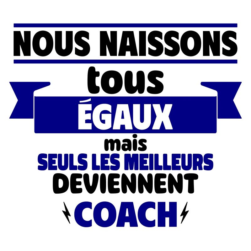 Seuls les meilleurs deviennent coach
