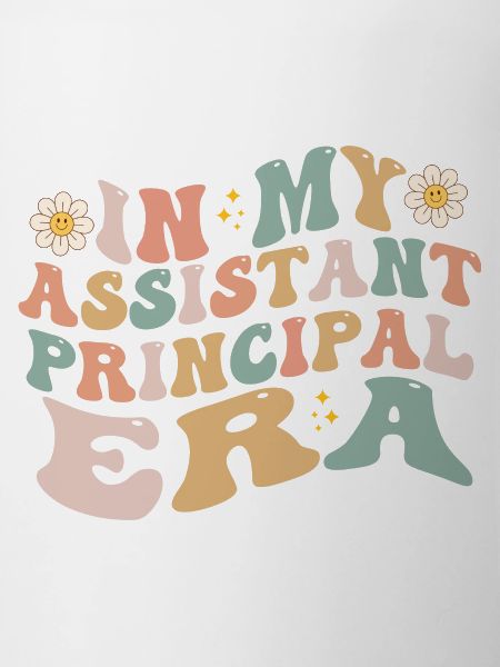 In My Assistant Principal Era