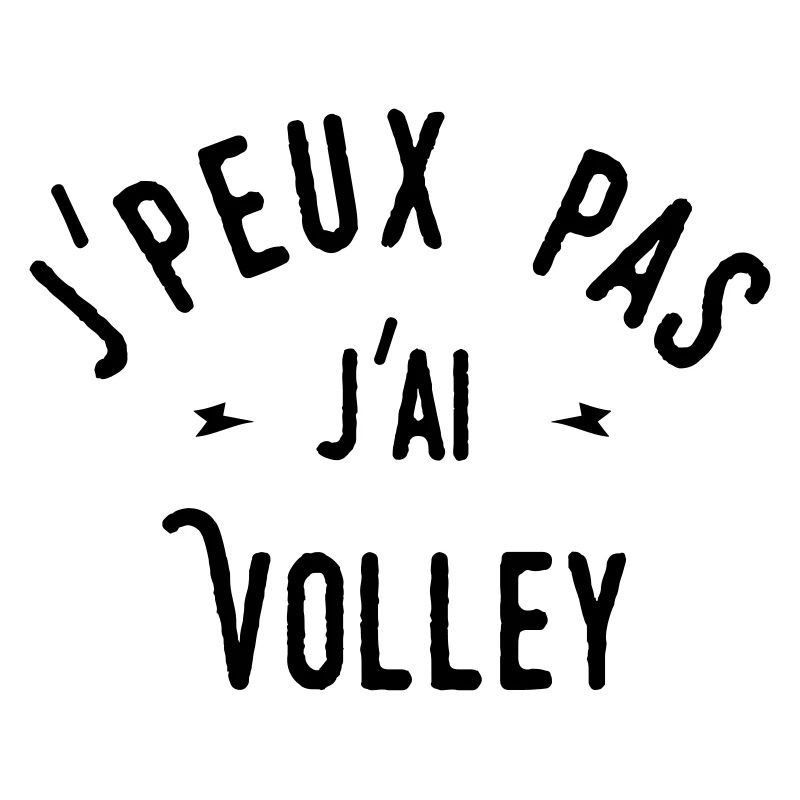 j'peux pas j'ai volley