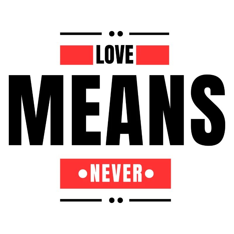 Liebe bedeutet nie