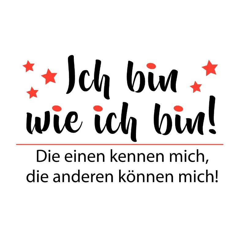 Ich bin wie ich bin - Adenauer Zitat