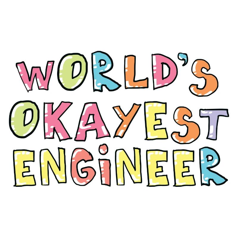 World's Okayest Engineer Gift Idea