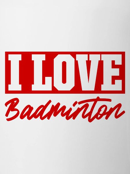 I love badminton