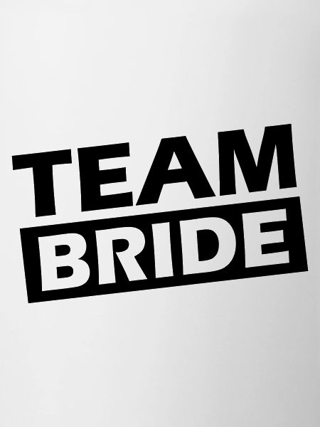 Team Bride Wedding Quote