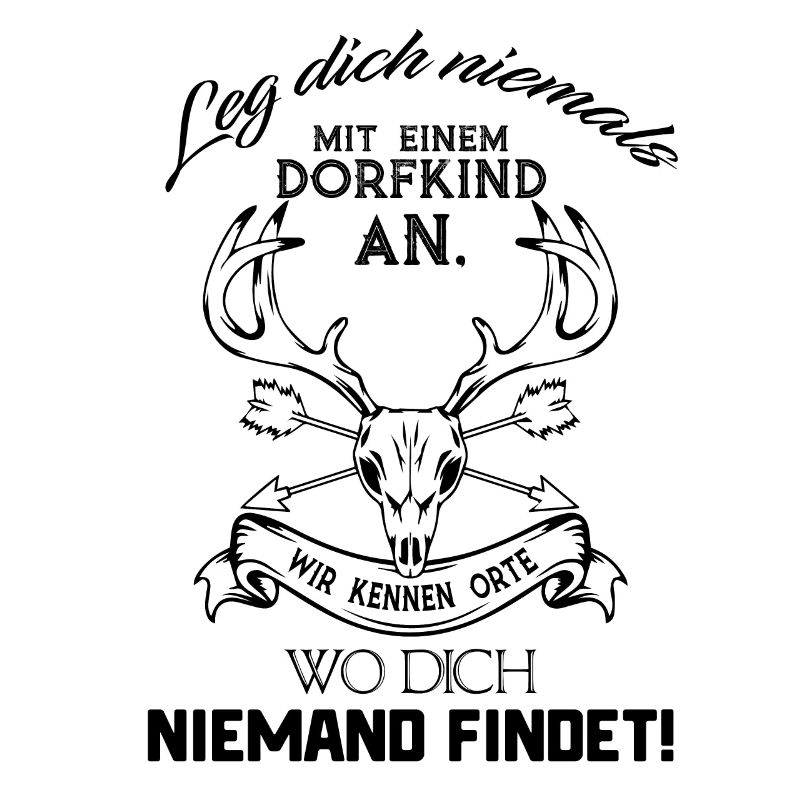 Leg dich niemals mit einem Dorfkind an