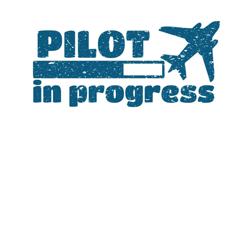Pilot in progress pilot saying
