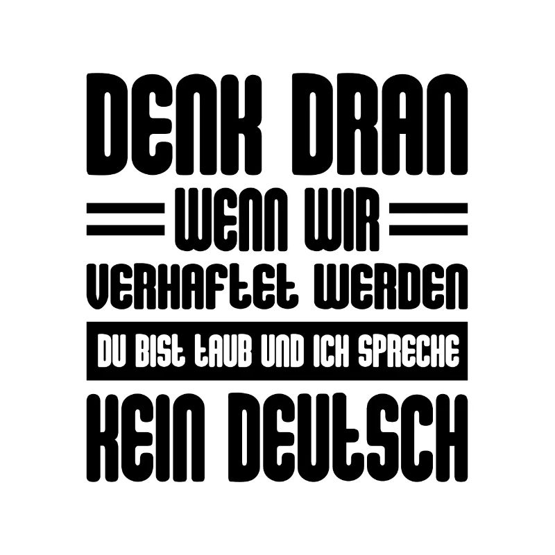 Denk Dran Wenn Wir Verhaftet Werden