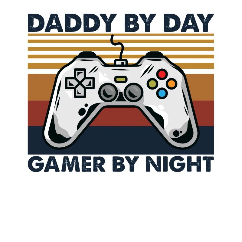 Daddy By Day Gamer By Night