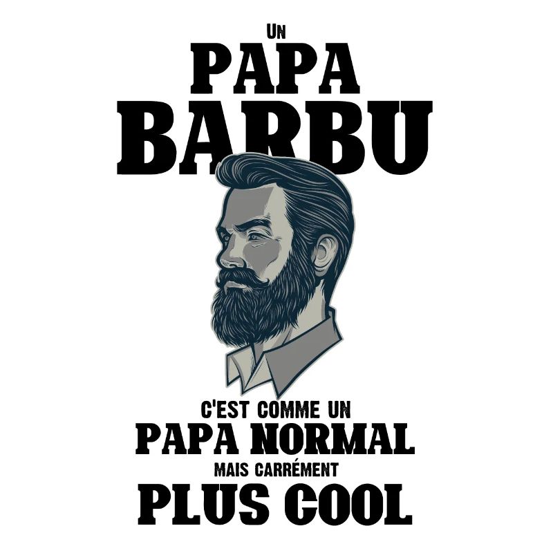 Un papa barbu c'est comme un papa normal mais carr
