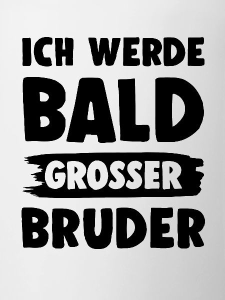 Ich werde grosser Bruder