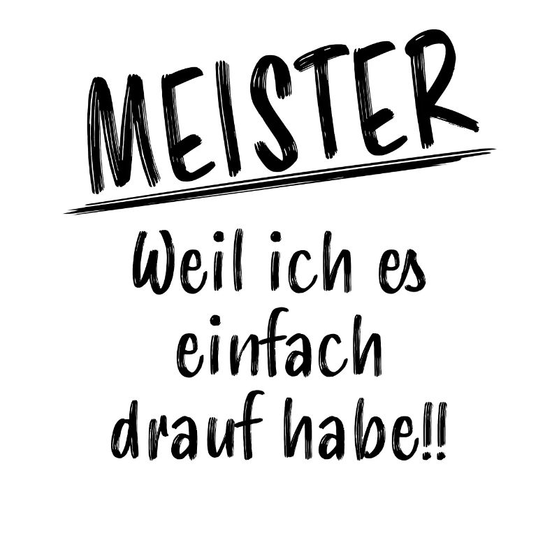 Meister Meisterprüfung Beruf Witze Spruch Geschenk