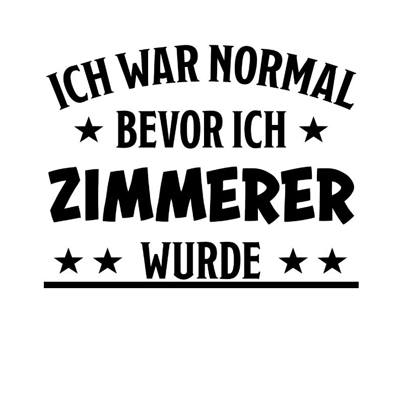 Zimmerer Lustiger Spruch Zimmermann Witz Geschenk