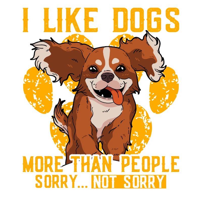 J’aime les chiens plus que les gens désolé pas désolé