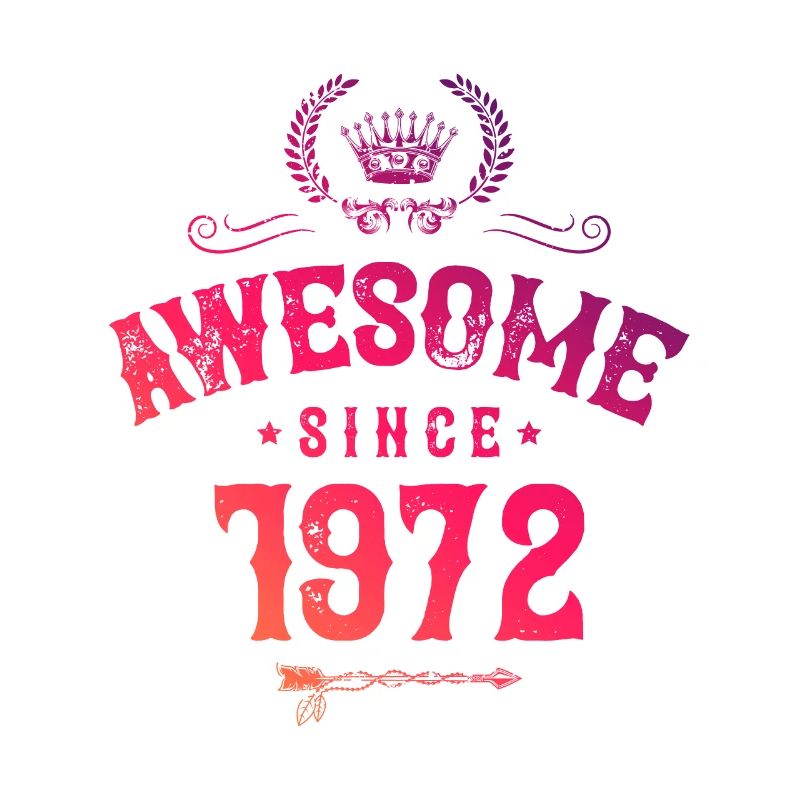 1972 awesome since