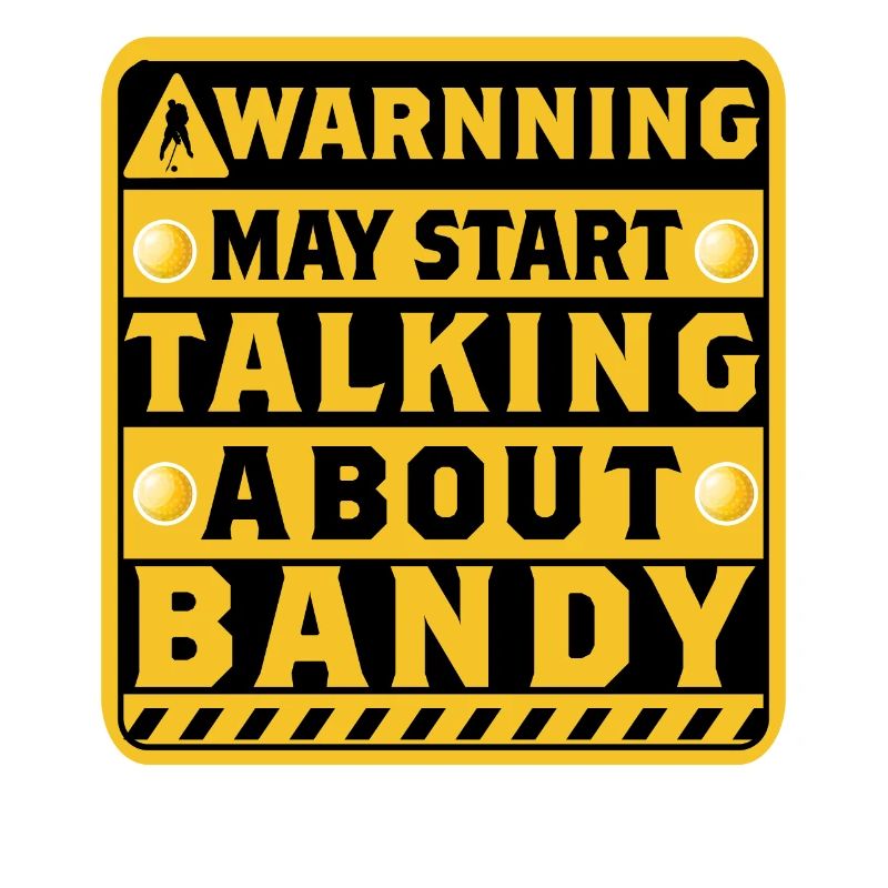 Warning may start talking about Bandy