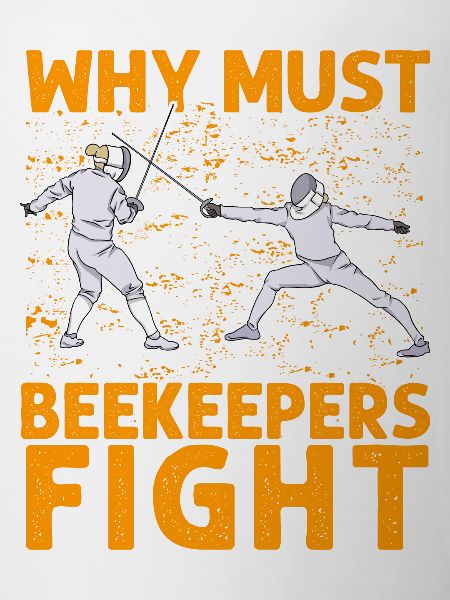 Why must Beekeepers fight